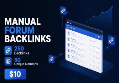 Build 250 Manual Forum Backlinks on 50 Unique Domains