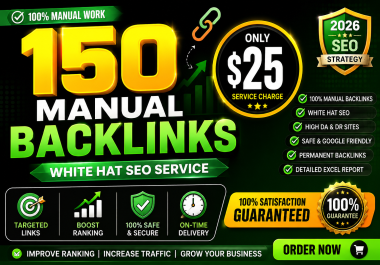 I will build 150 manual high DA white hat SEO backlinks