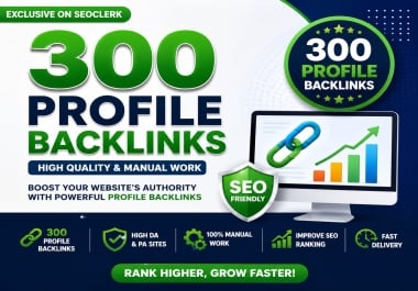 I Will Build 300 Quality Profile Backlinks for Websites
