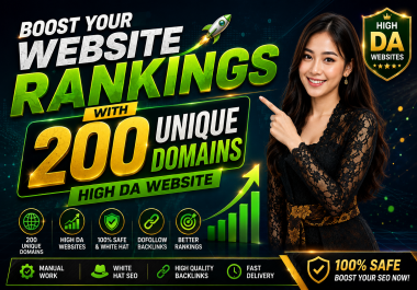 Rank Faster with 200 Manual High DA SEO Backlinks from Unique Domains
