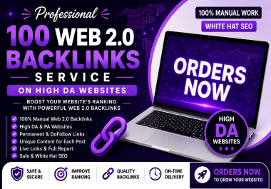 100 Manually Created High DA Web 2.0 Backlinks for SEO