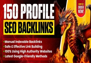 Buy 2 Get 1 FREE I Will Build 150 Premium Manual Indexable Profile Backlinks