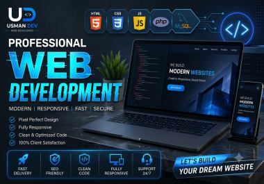 I will do professional web development and build responsive websites.