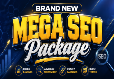 Complete biggest Brand New Mega SEO Package to Boost Rankings and Traffic