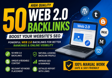 I Will Create 50 High Quality Web 2.0 Backlinks for Off Page SEO