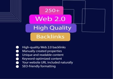 I will do 250 manually create do follow high authority Web 2.0 backlinks