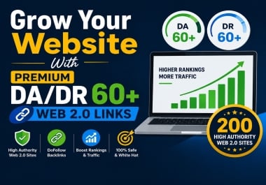 Grow Your Website With Premium DA/DR 60+ Web 2.0 Links
