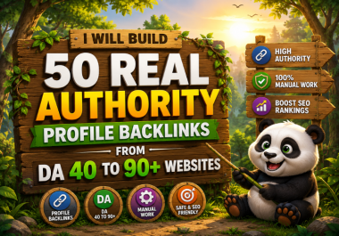 I Will Build 50 Real Authority Profile Backlinks From DA 40 To 90+ Websites