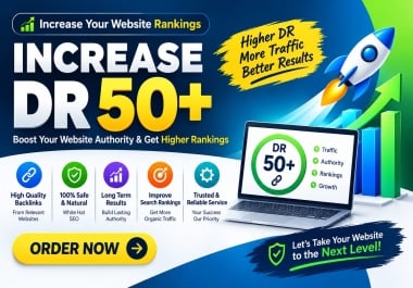 Increase Ahrefs DR 50+ Spam Free and Manual Work