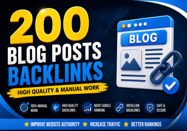 I will build 200 SEO blog post backlinks with manual work