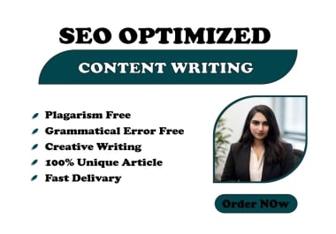 I will provide High-Quality,  Unique and 100 SEO Optimized Content Writing
