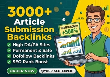 I will provide 3000 high quality article submission backlinks