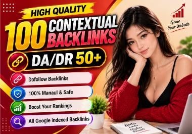 100 High DA DR Contextual Backlinks to Boost Google Rankings