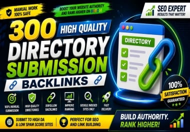I will build 300 high quality manual directory submission backlinks