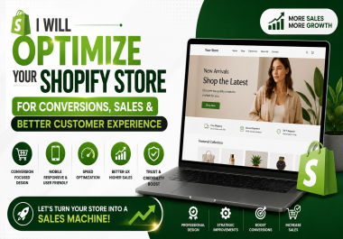 I will optimize your Shopify store for conversions,  sales and better customer experience