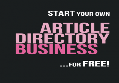 Start Your Own Article Directory Business. For Free