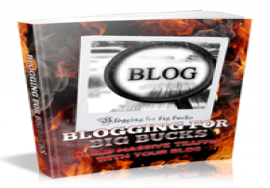 Blogging For Big Bucks