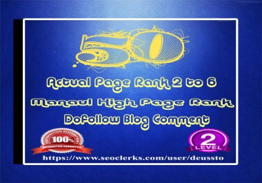 I will make 50 Manual DoFollow Blog Comment Actual DA30+ to 92