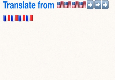 Translate your 150 words form English to French or vice versa