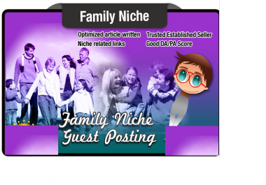 guest Post a Family Education Article on a Seo Optimised Niche Related Site