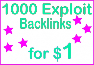 Give you 1000 HQ PR Exploit backlinks