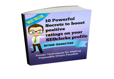 10 Secrets to boost positive ratings on your SEOclerks profile