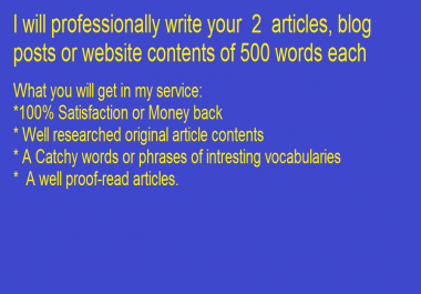 I will professionally write 2 artices of 500 words each on any topic