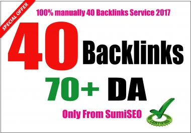 I will manually create 40 Backlinks From Da 70 to 100,  Skyrocket Your Ranking