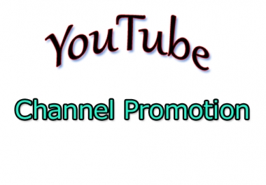 We will do YouTube Chanel promotion