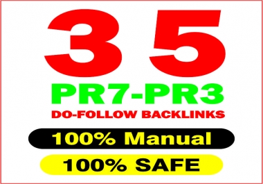 35 High PR backlinks PR7 to PR3 100 Safe and Natural - Best Results Guaranteed