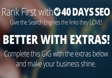 I will rank you First in Google,  50 PR10 Niche Backlinks,  40days SEO