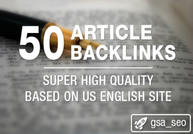 build 50 SEO Articles Backlinks based on English and US sites