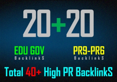 I will create 40 High pr backlinks include 20 EDU gov