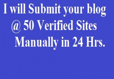 Submit your site at 50 Verified Sites Manually in 24 Hours