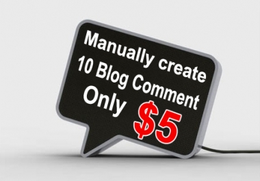 Get high quality 10 blog comments for your web site for