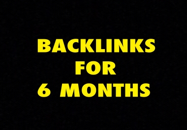 6 Months Of Backlinks with a weekly report