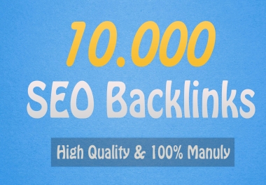 10,000 HQ SEO Backlinks For Google Ranking