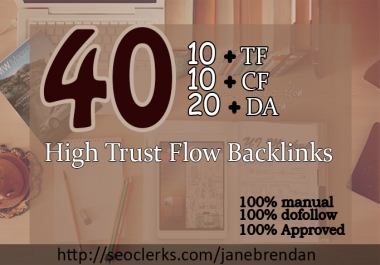 do 40 high quality trust flow dofollow backlinks on high da pa website