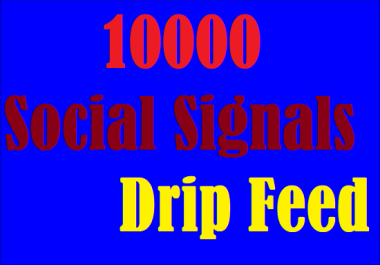 Drip Feed 10000 Website Mixed Social Signals