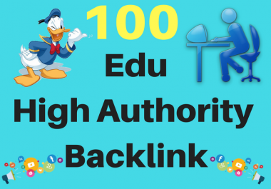 Get you 100. EDU High Authority Backlink
