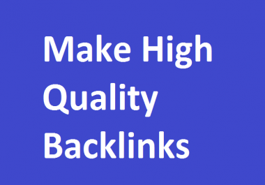 Create 100 White Hat SEO Backlinks, For You