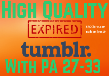 I can find you High Quality Expired Tumblrs With your Keywords