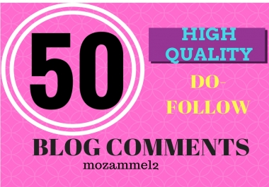 50 blog comment dofollow backlink in high DA sites