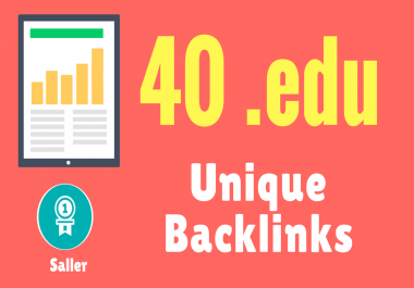 Create Unique 40. Edu Manual Backlinks that boost your search ranking