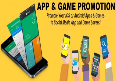 Promote Your iOS or Android App to Social Media App and Game Lovers
