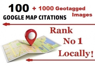 100 Google Map Citations + 1000 Geotagged Images for Local SEO