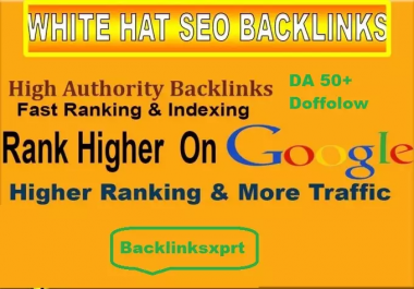Rank your site with da 50 plus dofollow backlinks