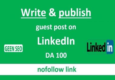 Write and publish guest post on Linkedin DA100