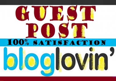 write and publish guest post on Bloglovin. com dofollow backlinks high authority site