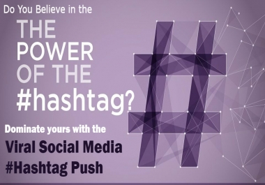 Viral Social Media Hashtag Push Big Tweets Pins Posts and More Empowers Your Hashtag Authority